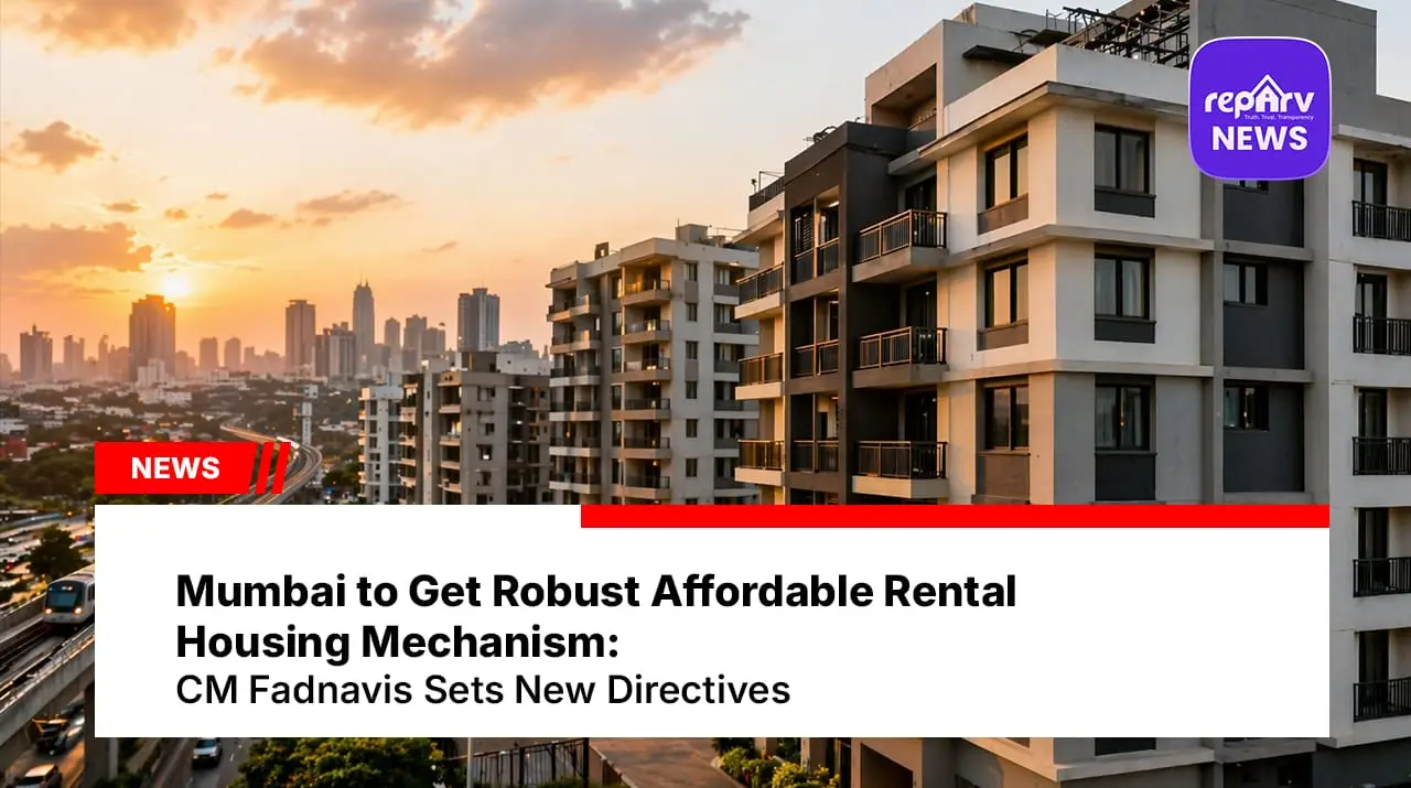 Mumbai to Get Robust Affordable Rental Housing Mechanism: CM Fadnavis Sets New Directives