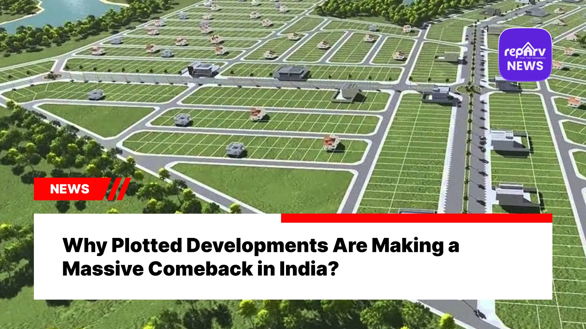 Why Plotted Developments Are Making a Massive Comeback in India